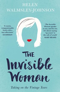 The Invisible Woman The Invisible Woman - Helen Walmsley-Johnson - ebook