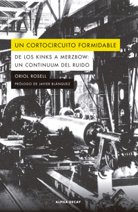 Un cortocircuito formidable - Oriol Rosell - ebook