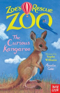 Zoe's Rescue Zoo: The Curious Kangaroo - Cobb Amelia - ebook