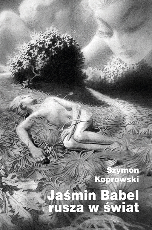 Jaśmin Babel rusza w świat - Szymon Koprowski - książka