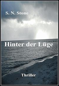 Hinter der Lüge - S. N. Stone - ebook