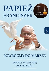 Powróćmy do marzeń - Franciszek Papież - książka