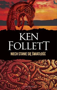 Niech stanie się światłość - Ken Follett - ebook + audiobook + książka