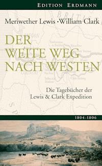 Der weite Weg nach Westen - Lewis Meriwether - ebook