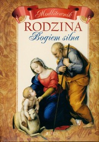 Rodzina Bogiem silna Modlitewnik -  - książka