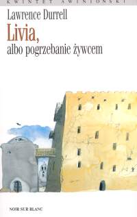 Livia albo pogrzebanie żywcem - Lawrence Durrell - książka