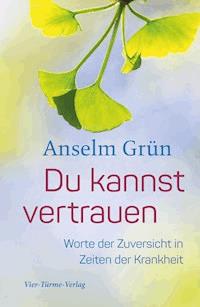 Du kannst vertrauen - Grun Anselm - ebook