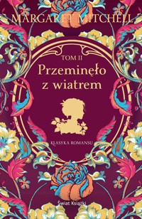 Przeminęło z wiatrem. Tom 2 - Margaret Mitchell - książka