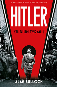 Hitler. Studium tyranii - Alan Bullock - ebook + książka