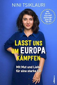 Lasst uns um Europa kämpfen - Nini Tsiklauri - ebook