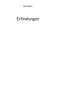 Erfindungen - Alex Gfeller - ebook