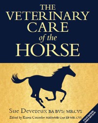 Veterinary Care of the Horse - Sue Devereux - ebook