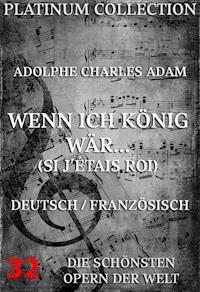 Wenn ich König wär (Si j'etais roi) - Adolphe Charles Adam - ebook