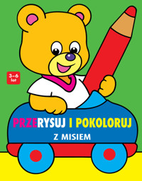 Przerysuj i pokoloruj z misiem -  - książka