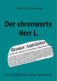 Der ehrenwerte Herr L. - anne e dünzelmann - ebook