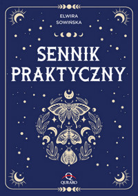 Sennik praktyczny - Sowińska Elwira - ebook + książka