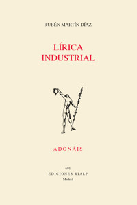 Lírica industrial - Rubén Martín Díaz - ebook
