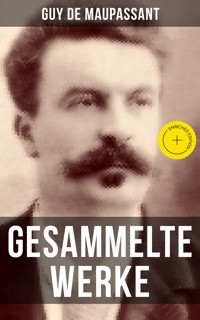 Gesammelte Werke von Guy de Maupassant - Guy de Maupassant - ebook