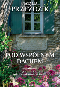 Pod wspólnym dachem - Przeździk Natalia - ebook + audiobook + książka