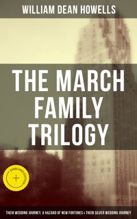The March Family Trilogy - William Dean Howells - ebook