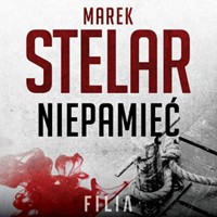 Niepamięć - Marek Stelar - ebook + audiobook + książka