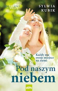 Pod naszym niebem - Kubik Sylwia - ebook + audiobook + książka