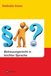 Betreuungsrecht in leichter Sprache - Nathalie Ihsen - ebook