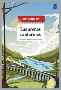 Las arenas cantarinas - Tey Josephine - ebook