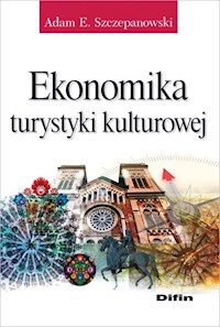 Ekonomika turystyki kulturowej - Szczepanowski Adam E. - książka