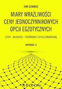 Miary wrażliwości ceny jednoczynnikowych opcji egzotycznych - Dziawgo Ewa - książka