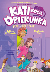 Kati - kocia opiekunka. BłysKOTliwy plan. Część 4 - Colleen AF Venable - książka