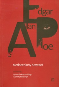 Edgar Allan Poe niedoceniony nowator -  - książka