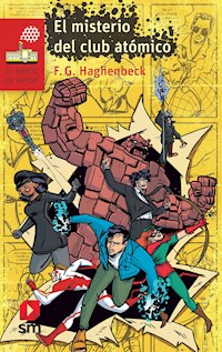 El misterio del club atómico - F.G. Haghenbeck - ebook