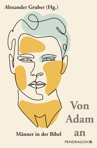 Von Adam an - Alexander Gruber - ebook