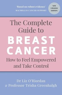 The Complete Guide to Breast Cancer - Greenhalgh Trisha, Oriordan Liz - książka