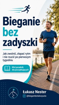 Bieganie bez zadyszki - Łukasz Nester - ebook + audiobook