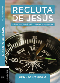 Recluta de Jesús - Armando Lechuga - ebook