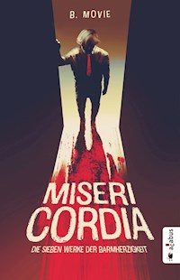 Misericordia. Die sieben Werke der Barmherzigkeit - B. Movie - ebook