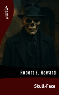 Skull-Face - Robert E. Howard - ebook