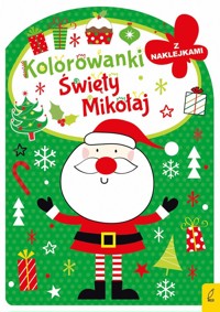 Święty Mikołaj. Kolorowanka z wykrojnikiem - zbiorowa praca - książka