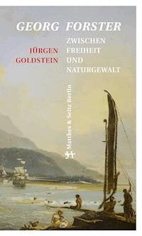 Georg Forster - Jürgen Goldstein - ebook