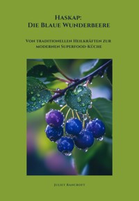 Haskap: Die Blaue Wunderbeere - Juliet Bancroft - ebook