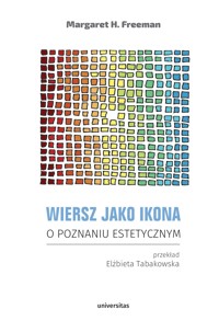 Wiersz jako ikona. O poznaniu estetycznym - Margaret H. Freeman - ebook + książka