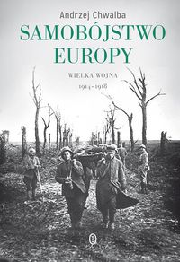 Samobójstwo Europy - Andrzej Chwalba - ebook + książka