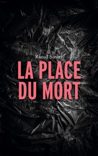 La Place du Mort - Raoul Sinier - ebook