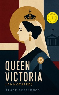 Queen Victoria (Annotated) - Grace Greenwood - ebook