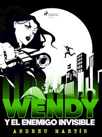 Wendy y el enemigo invisible - Andreu Martín - ebook