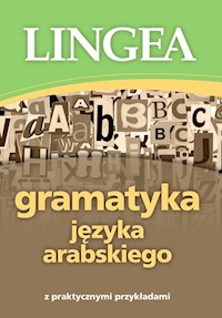 Gramatyka języka arabskiego z praktycznymi przykładami -  - książka