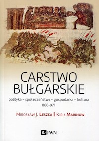 Carstwo bułgarskie - Leszka Mirosław J., Marinow Kirił - książka