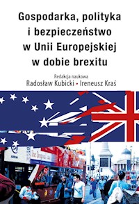 Gospodarka, polityka i bezpieczeństwo w Unii Europejskiej w dobie brexitu -  - książka